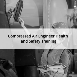 Compressed Air Engineer Health and Safety Training Qualification - Full Member
